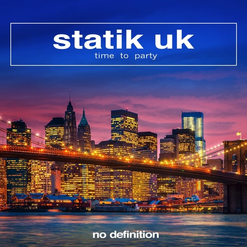 Statik UK - Time to Party [NDF468]